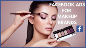 Facebook Ads, Facebook ad tips, makeup artist promotions, Facebook targeting for makeup, boost makeup business.